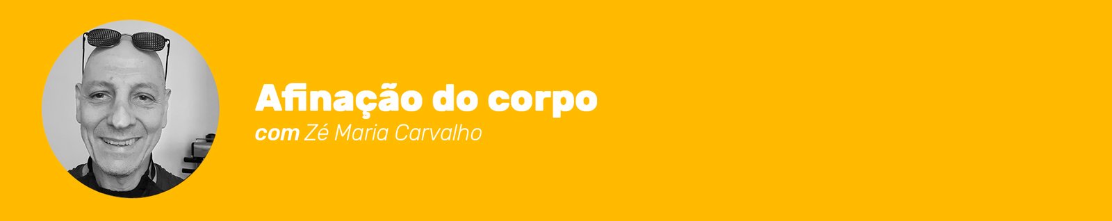 Cabeçalho do curso Afiação do Corpo com o professor Zé Maria Carvalho