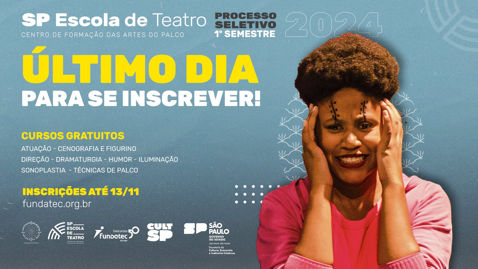 Processo Seletivo 2024/1º semestre da SP Escola de Teatro: último dia de inscrições no dia 13 de novembro, até 17h. 