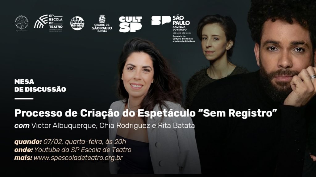 Mesa de discussão online "Sem Registro": no YouTube da SP Escola de Teatro.